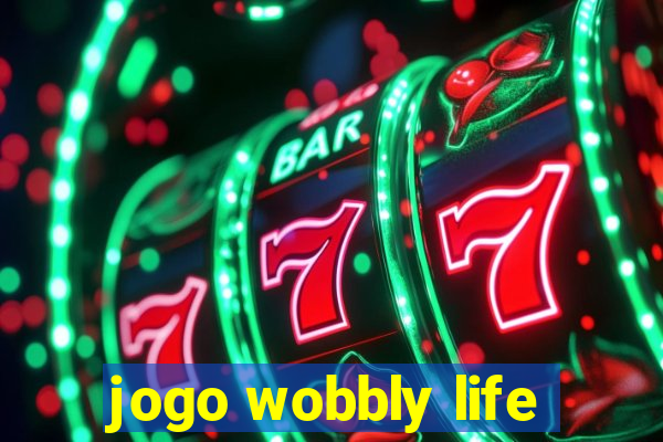 jogo wobbly life