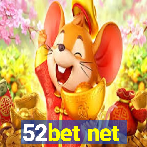 52bet net