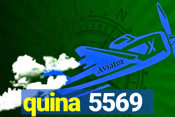 quina 5569