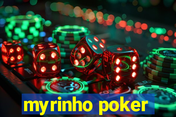 myrinho poker