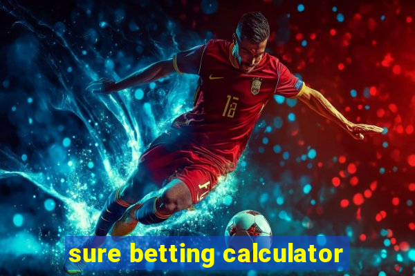 sure betting calculator