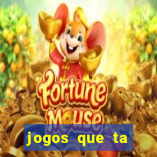 jogos que ta pagando agora