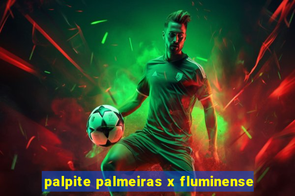 palpite palmeiras x fluminense