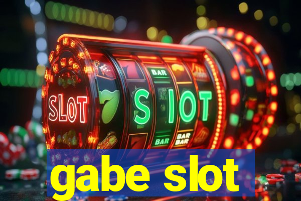 gabe slot