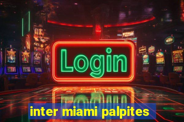 inter miami palpites