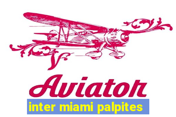 inter miami palpites