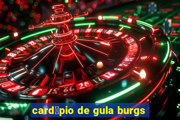 card谩pio de gula burgs