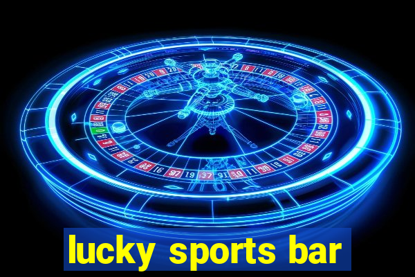 lucky sports bar