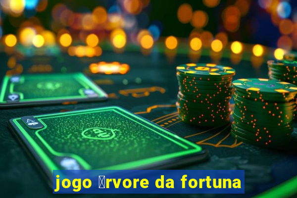 jogo 谩rvore da fortuna