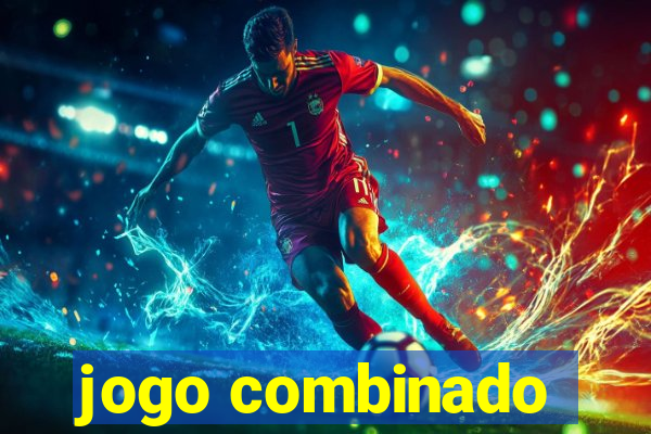 jogo combinado