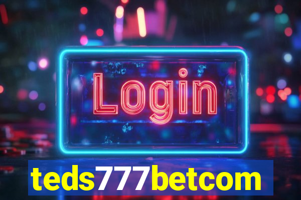 teds777betcom