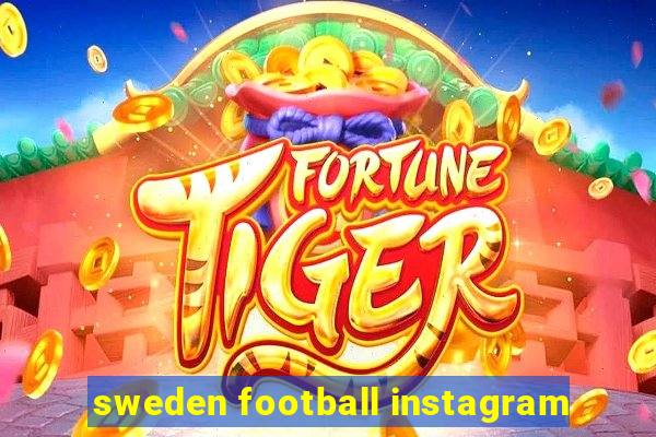 sweden football instagram