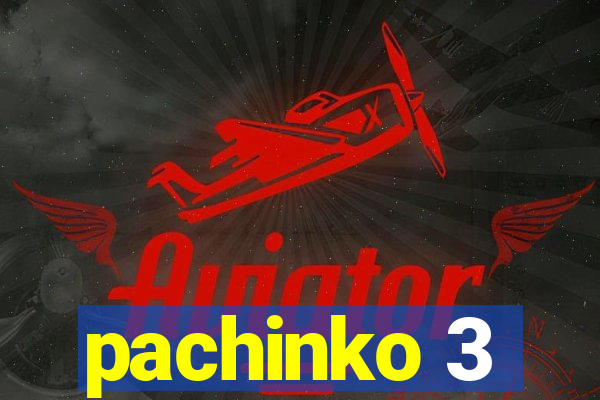 pachinko 3