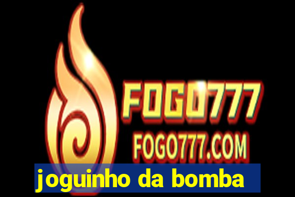 joguinho da bomba