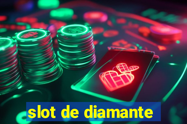 slot de diamante