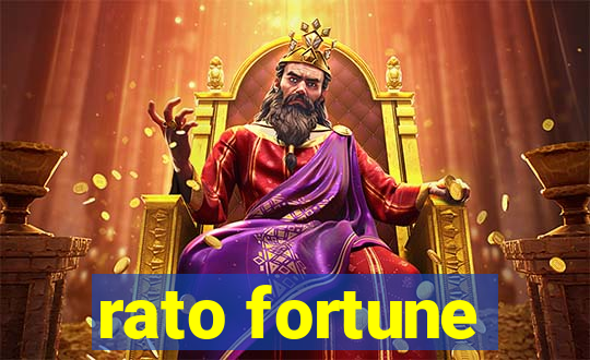 rato fortune