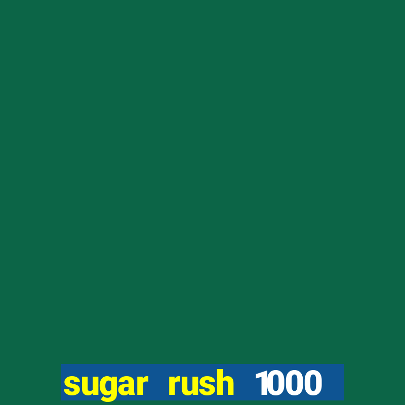 sugar rush 1000 demo pragmatic