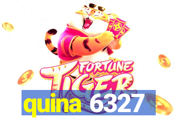 quina 6327