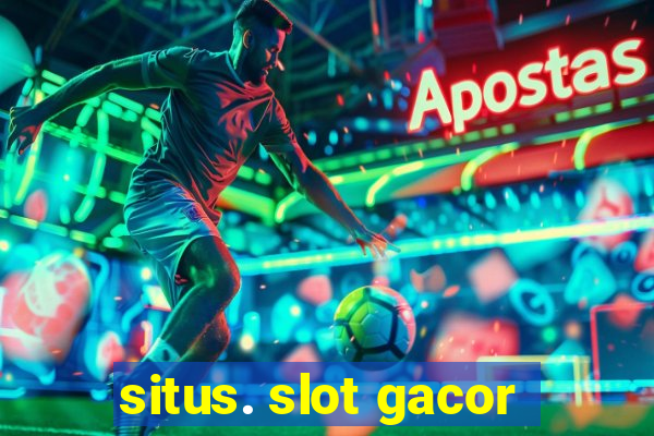 situs. slot gacor