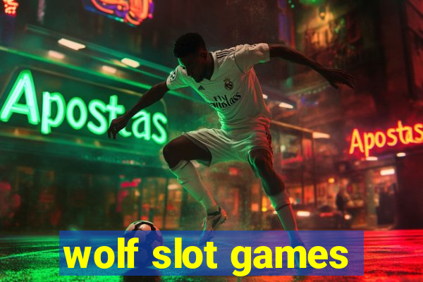 wolf slot games