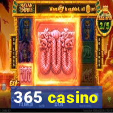 365 casino