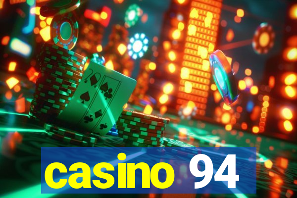 casino 94