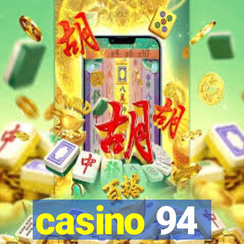 casino 94