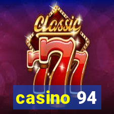 casino 94