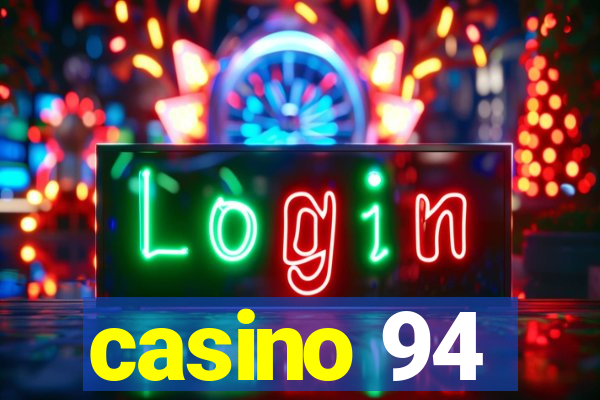 casino 94