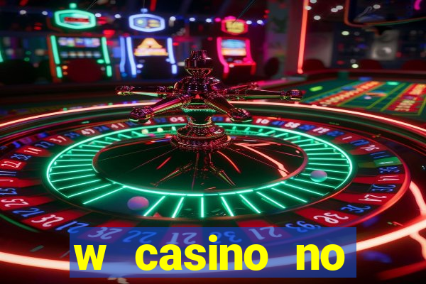 w casino no deposit bonus code