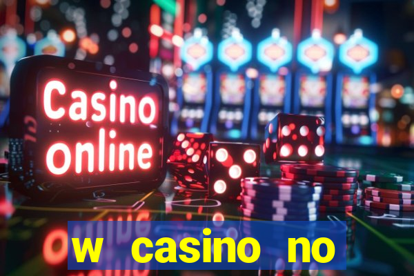 w casino no deposit bonus code