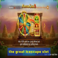 the great icescape slot