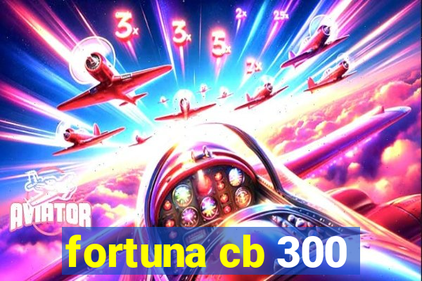 fortuna cb 300