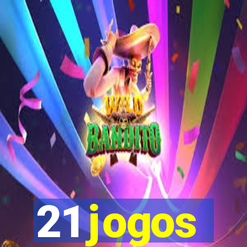 21 jogos