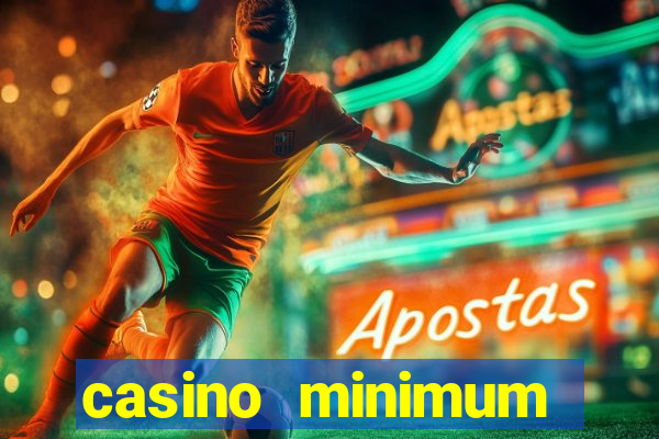 casino minimum deposit $1