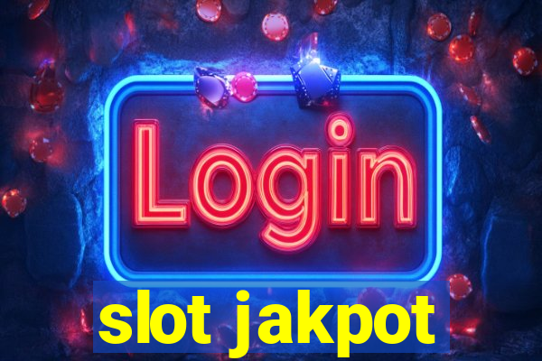 slot jakpot