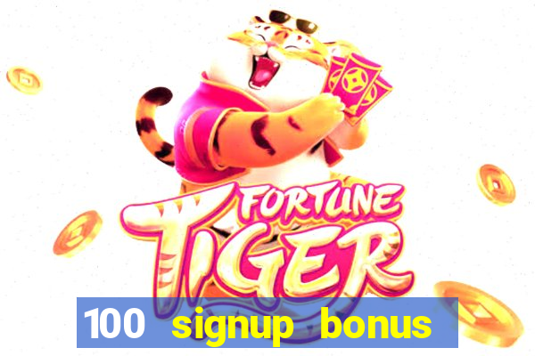 100 signup bonus casino india