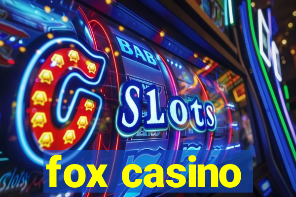 fox casino