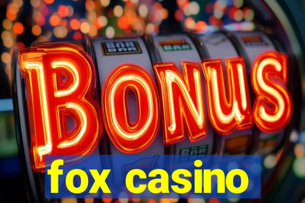 fox casino