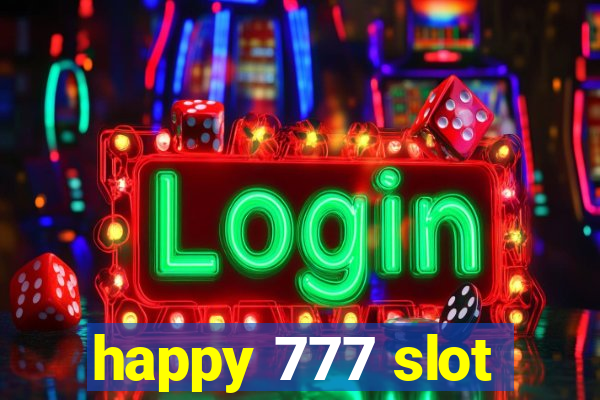 happy 777 slot