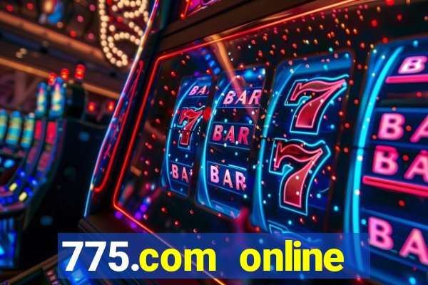 775.com online slots casino