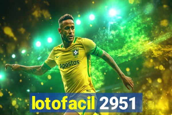 lotofacil 2951