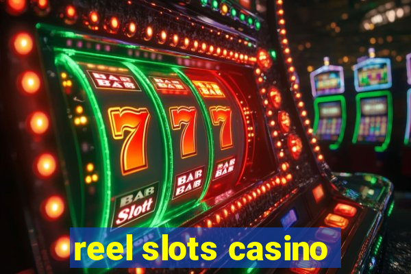 reel slots casino