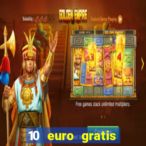 10 euro gratis ohne einzahlung casino