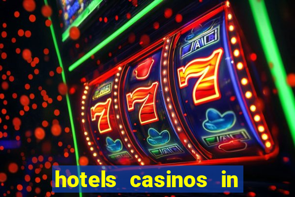 hotels casinos in las vegas