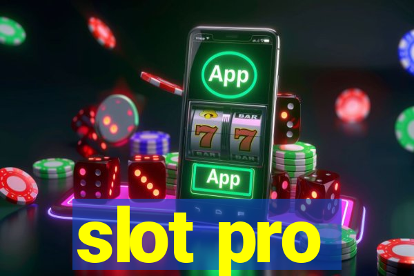 slot pro