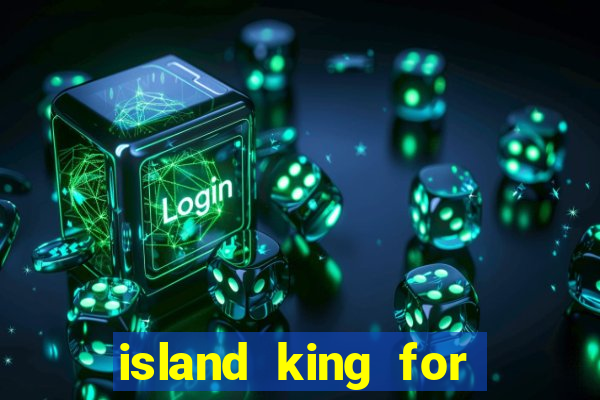 island king for glass cannon