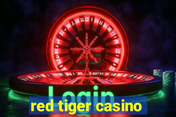 red tiger casino