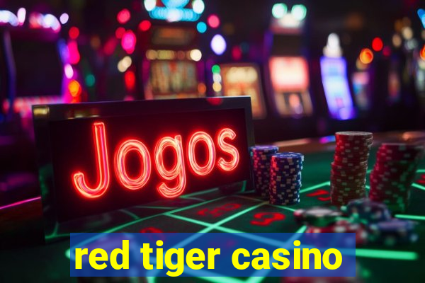 red tiger casino