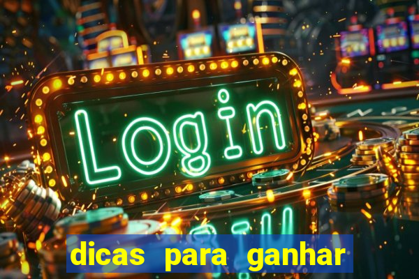 dicas para ganhar em slots